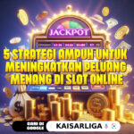 5 Strategi Ampuh untuk Meningkatkan Peluang Menang di Slot Online